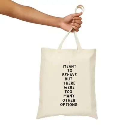 Sarcastic Quote Cotton Canvas Tote Bag: Funny Weekend Bag